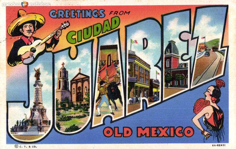Saludos desde Ciudad Juárez