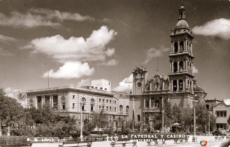 Casino y Catedral del Monterrey