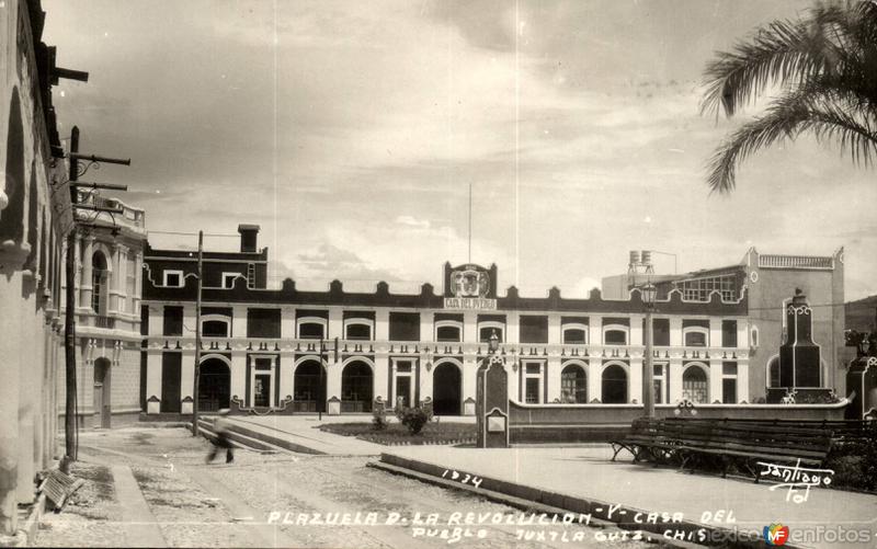 Plazuela de la Revolución y Casa del Pueblo