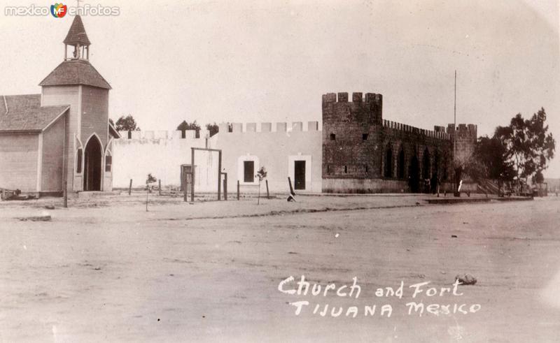 La iglesia y el fuerte de Tijuana