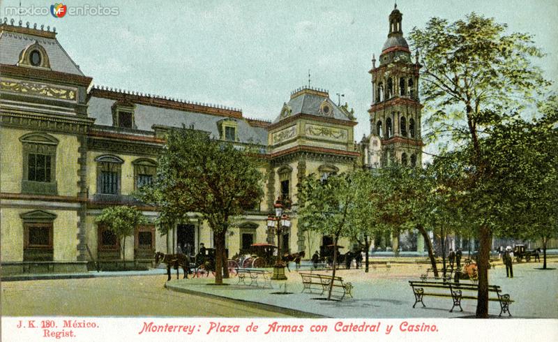 Plaza de Armas, Catedral y Casino de Monterrey