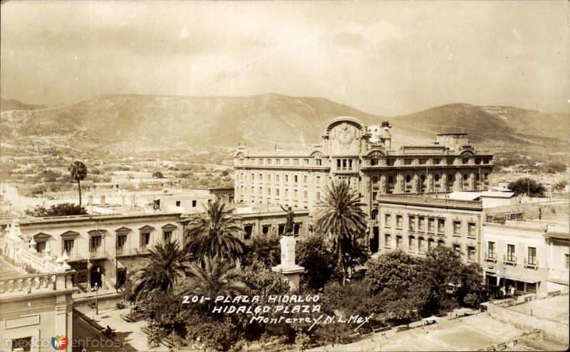 Plaza Hidalgo y Hotel Ancira