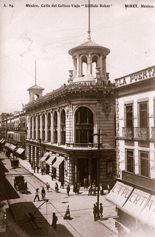 Edificio Boker y Calle del Coliseo Viejo