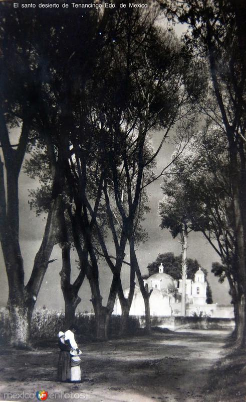 El santo desierto de Tenancingo Edo. de Mexico