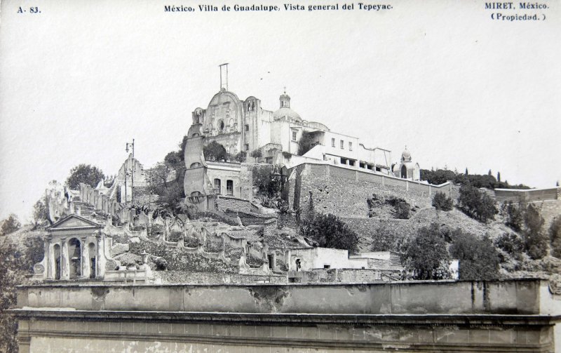 LA VILLA DE GUADALUPE Y EL CERRO DEL TEPEYAC Por el fotografo FELIX MIRET