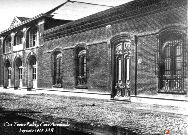 Cine Teatro Pathe y Casa Arredondo Irapuato 1909