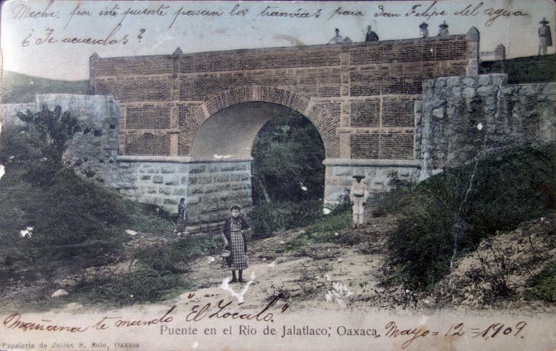 El Puente en el Rio de Jalatlaco ( Fechada 12 de mayo de 1909 )