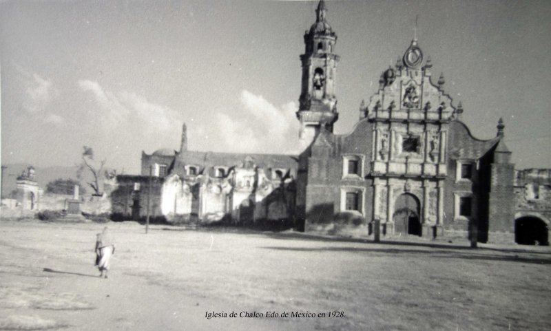 Iglesia de Chalco Mexico en 1928. - Chalco, México (MX14962383544315) Iglesia de Chalco Mexico en 1928. - Chalco, México (MX14962383544315)