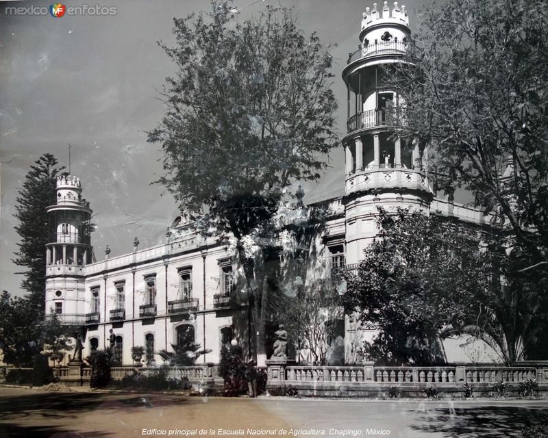 Edificio principal de la Escuela Nacional de Agricultura. Chapingo, México