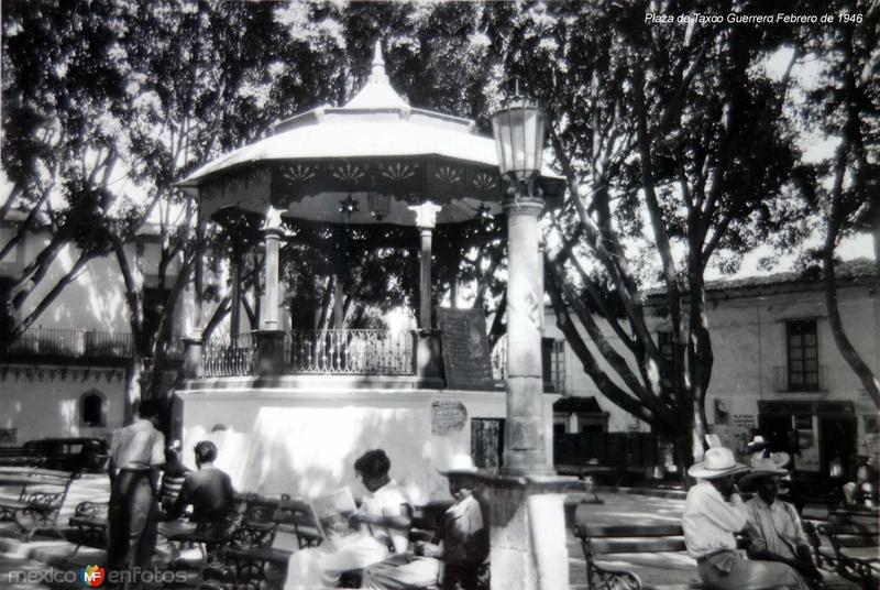 Plaza de Taxco Guerrero Febrero de 1946