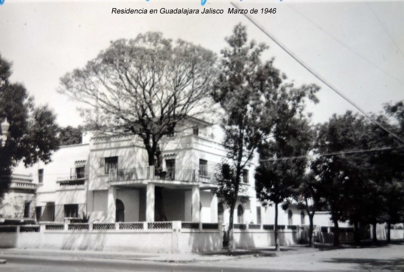 Residencia en Guadalajara Jalisco Marzo de 1946.
