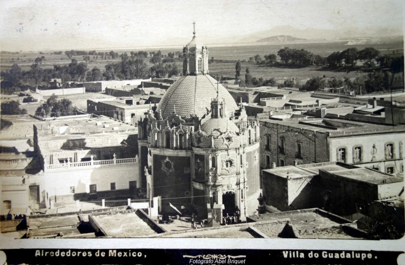 La Villa de Guadalupe por el Fotógrafo Abel Briquet ( Circulada el 16 de Noviembre de 1908 ).