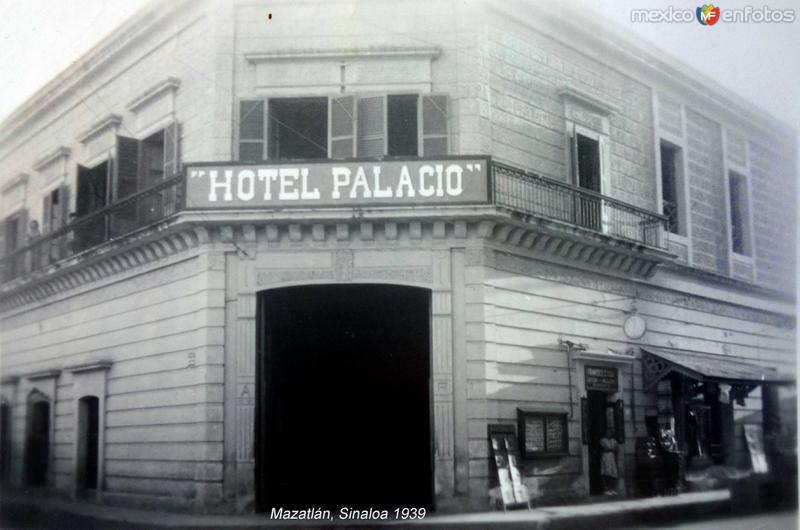 Hotel Palacio de Mazatlán, Sinaloa 1939