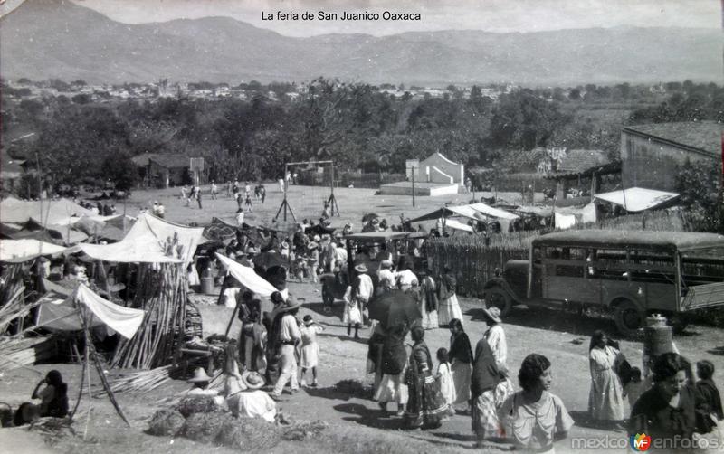 La feria de San Juanico Oaxaca ( Circulada el 3 de Febrero de 1936 ).