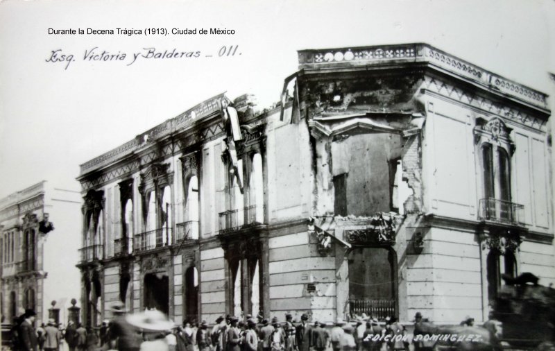 Esquina de Balderas y Victoria Durante la Decena Trágica (1913). Ciudad de México