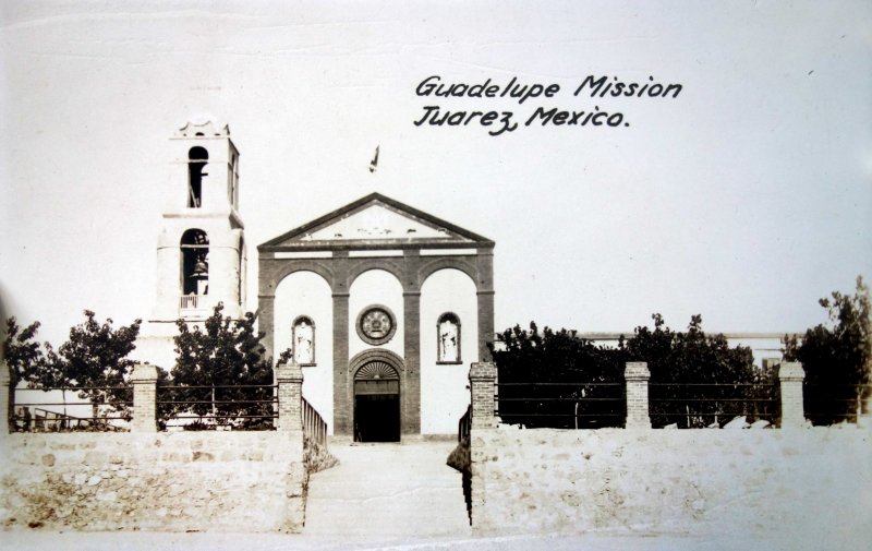 La Mision de Guadalupe Ciudad Juárez, Chihuahua.