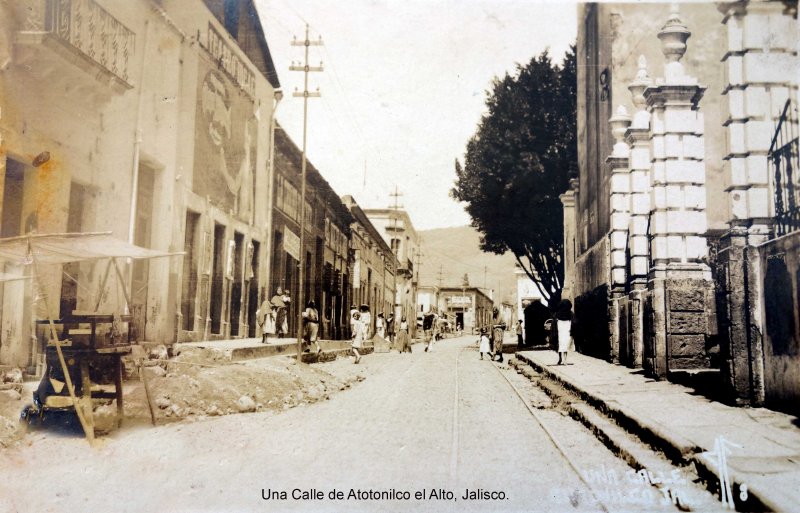 Una Calle de Atotonilco el Alto, Jalisco.