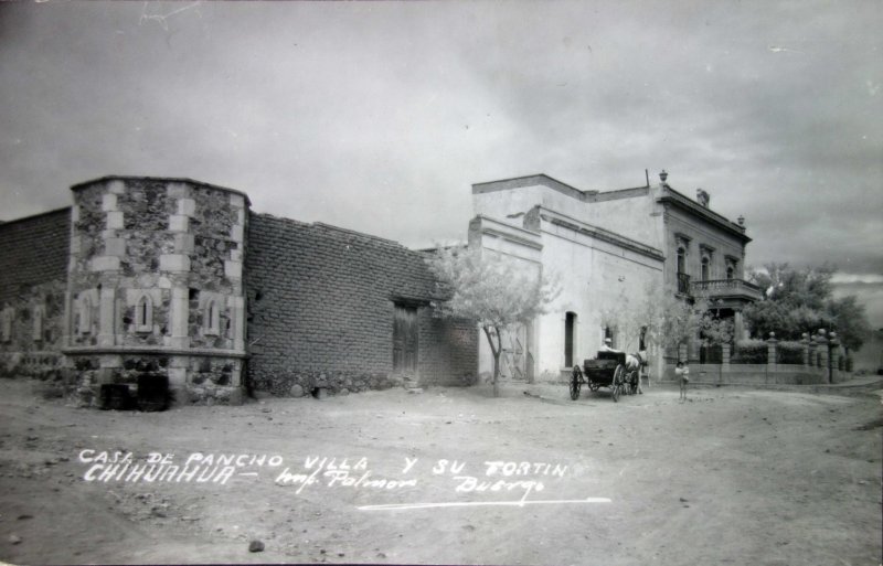 Casa de Pancho Villa y su Fortin.