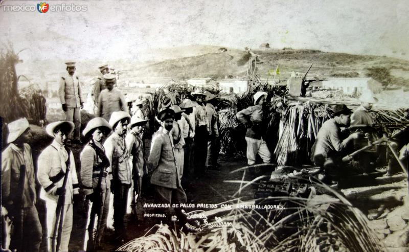 Avanzada de palos prietos con ametralladoras Durante La Revolucion Mexicana.