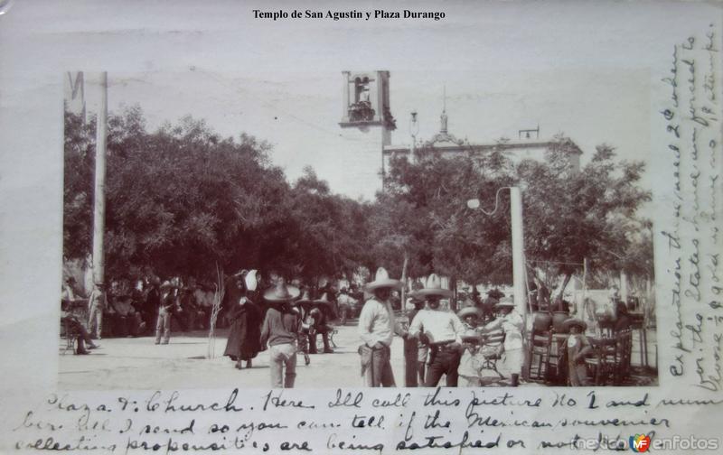 Templo de San Agustin y Plaza Durango.