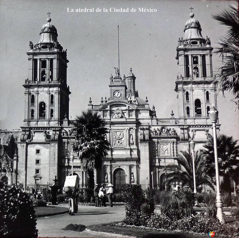 La Catedral de la Ciudad de México.