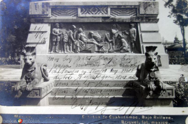 Estatua de Cuahutemoc Bajo relieve por el Fotógrafo Abel Briquet. ( Circulada el 19 de Agosto de 1906 )