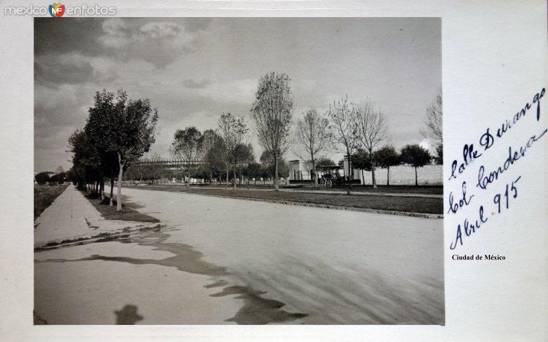 Calle Durango Colonia Condesa Ciudad de México ( Fechada Abril de 1915 ).