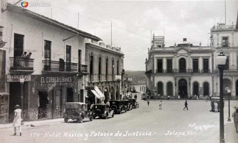 Hotel Mexico y Palacio de Justicia  Xalapa Veracruz