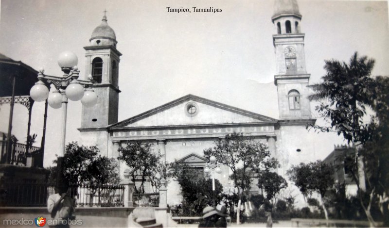 La Iglesia de Tampico, Tamaulipas.