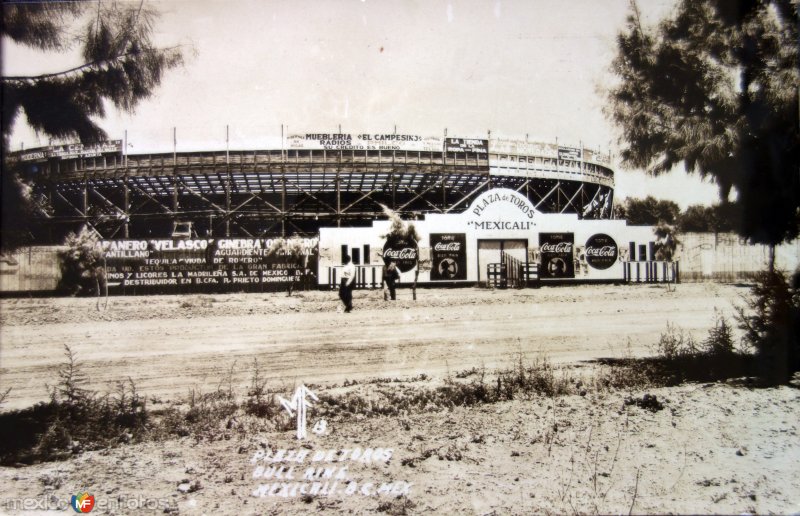 La  Plaza de toros de Mexicali. ( Circulada el 7 de Abril de 1958 ).