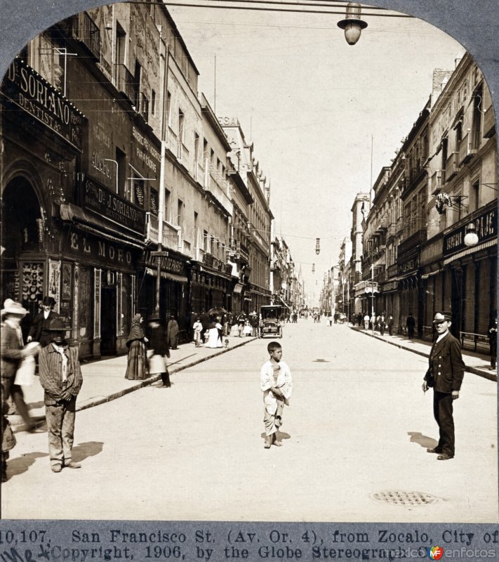 Calle de San Francisco vista desde el Zocalo 1906.