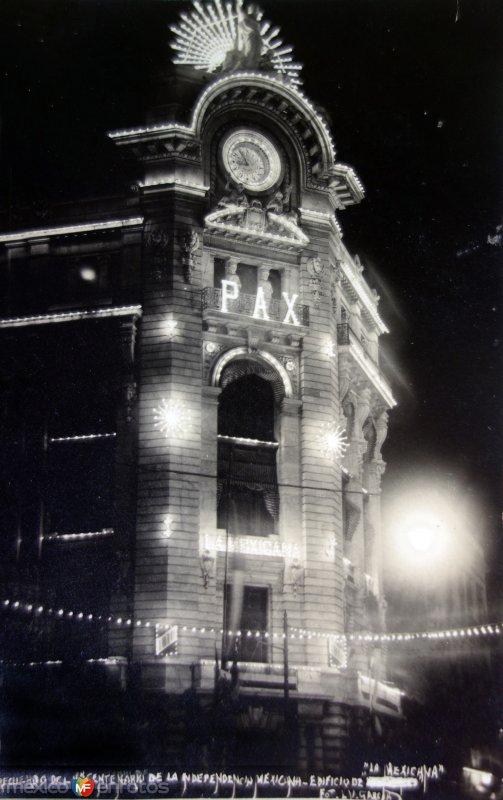 Recuerdo del primer centenario de la independencia Mexicana Edificio La Mexicana Ciudad de México15 de Septiembre de 1910