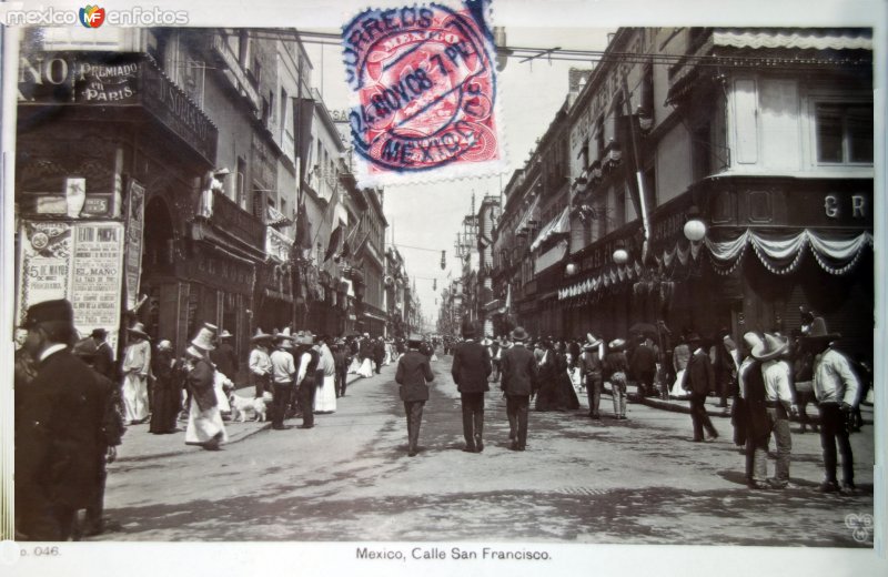 Calle de San Francisco por el Fotógrafo  Charles Bolbrugge. ( Circulada el 24 de Noviembre de 1908 ).