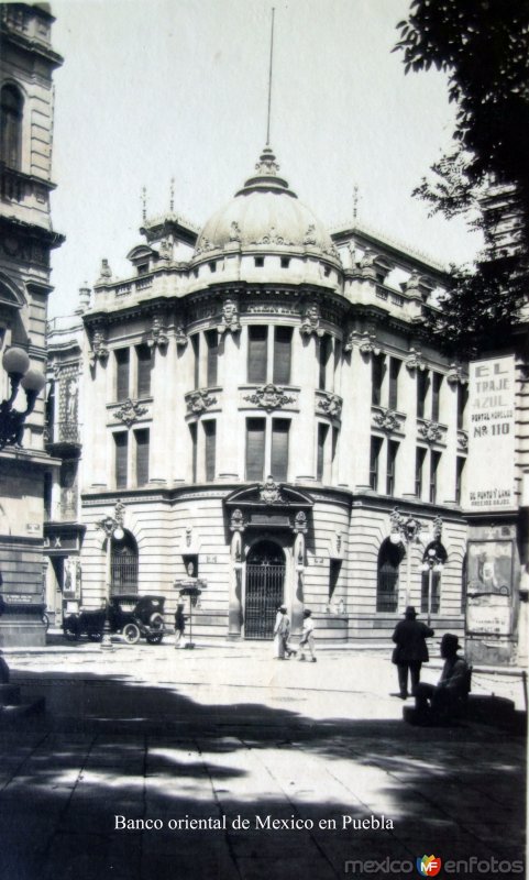 Banco oriental de Mexico en Puebla.