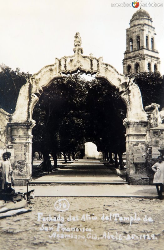 Fahada del atrio del templo de San Francisco ( Fechada el 26 de Abril de 1929 ).