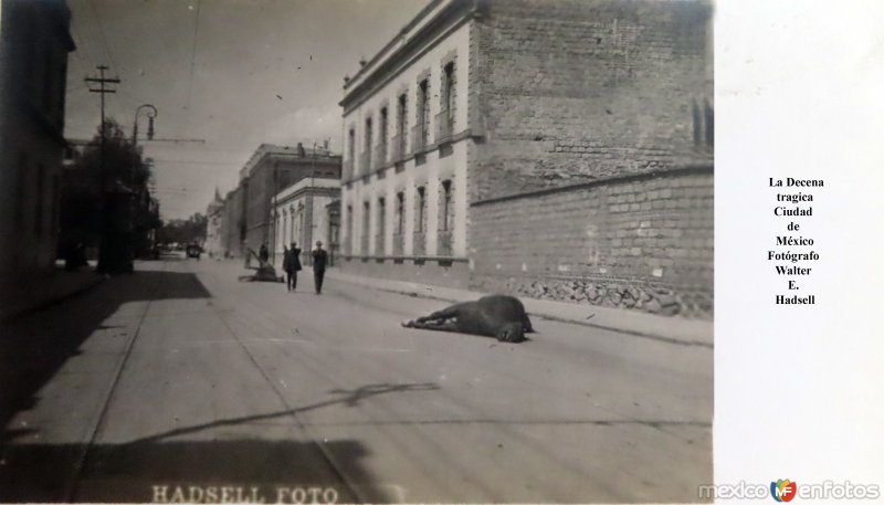 La Decena  tragica Ciudad  de  México por el Fotógrafo Walter E. Hadsell