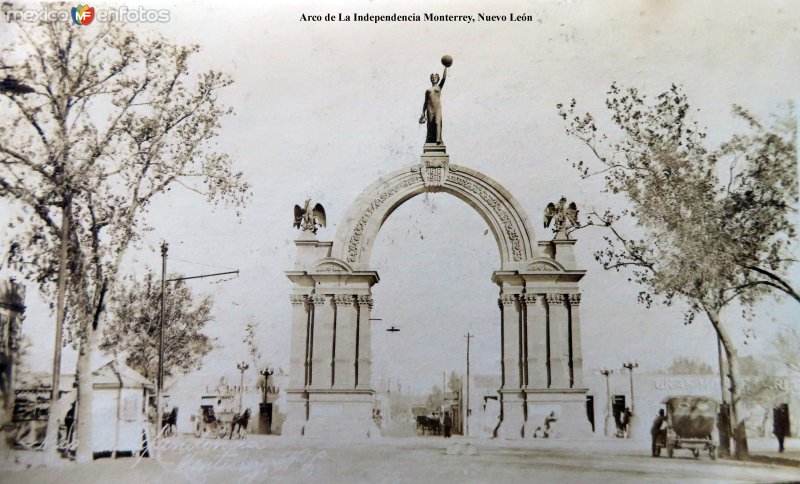 Arco de La Independencia Monterrey, Nuevo León ( Circulada el 12 de ASeptiembre de 1923 ).