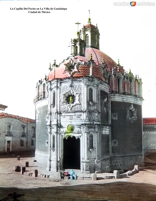 La Capilla Del Pocito en La Villa de Guadalupe Ciudad de México.