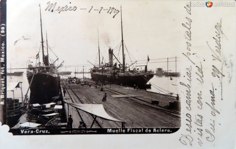 Muelle fiscal. de Aciero por el Fotógrafo Abel Briquet ( Circulada el 1 de Enero de 1909 ).