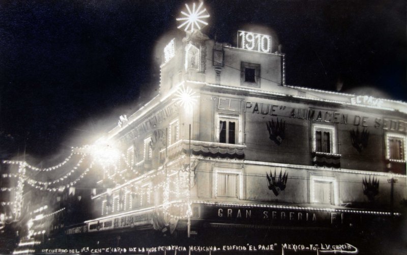 Fotos de Edificio El Paje, Ciudad De México: Asi lucia el Almacen de sederia El Paje con motivo de la celebracion del Centenario 16 de Sep de 1910