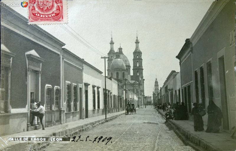Fotos de León, Guanajuato: Calle de Lagos ( Circulada el 27 de Mayo de 1909 ).