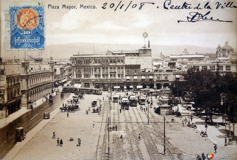 Fotos de Plaza De La Constitución, Ciudad De México: La Plaza Mayor ( Circulada el 20 de Enero de 1908 ).