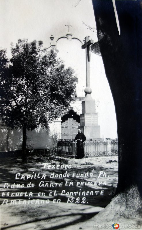 Fotos de Texcoco De Mora, México: Capilla Donde fundo Pedro de Gante la primera escuela del continente Americano en 1522
