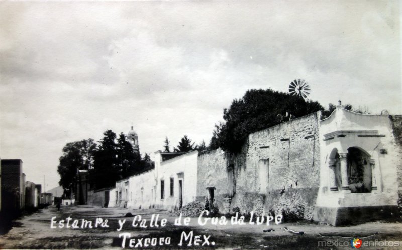 Fotos de Texcoco De Mora, México: Estampa y Calle de Guadalupe 1922.