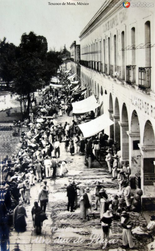 Fotos de Texcoco De Mora, México: Dia de Plaza 1922