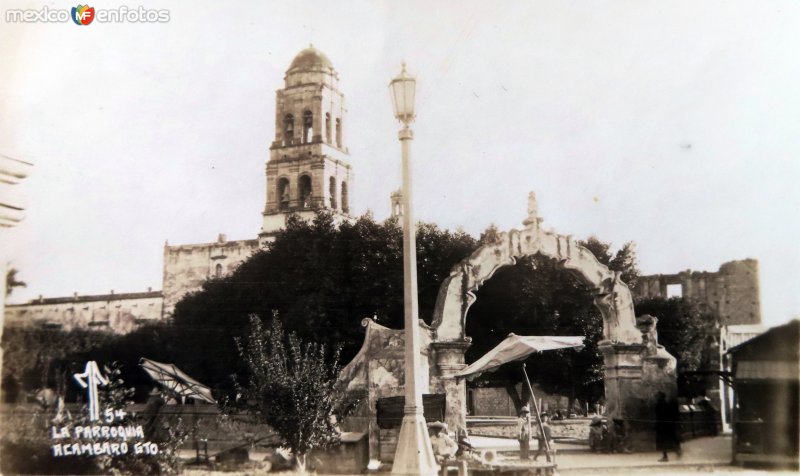 Fotos de Acámbaro, Guanajuato: La Parroquia.