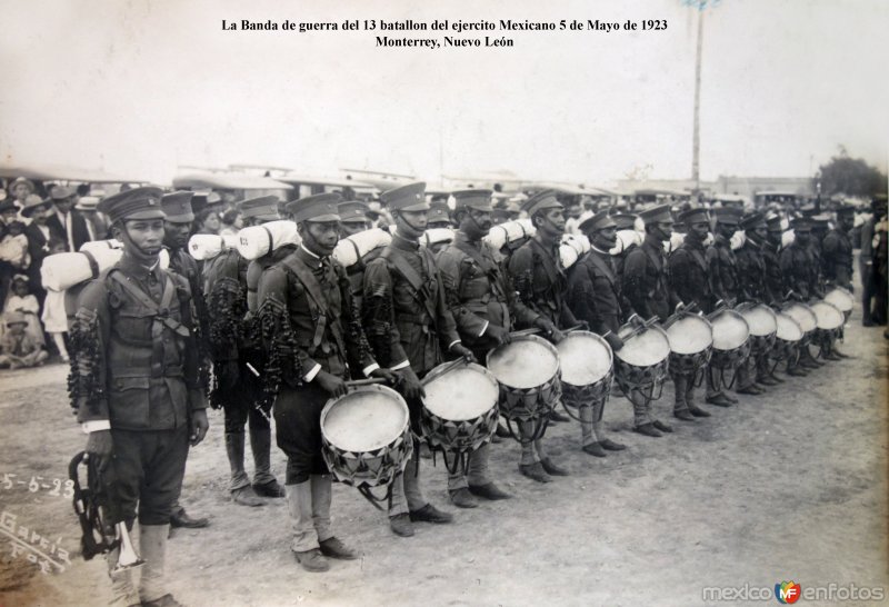 Fotos de Monterrey, Nuevo Leon: La Banda de guerra del 13 batallon del ejercito Mexicano 5 de Mayo de 1923 Monterrey, Nuevo León