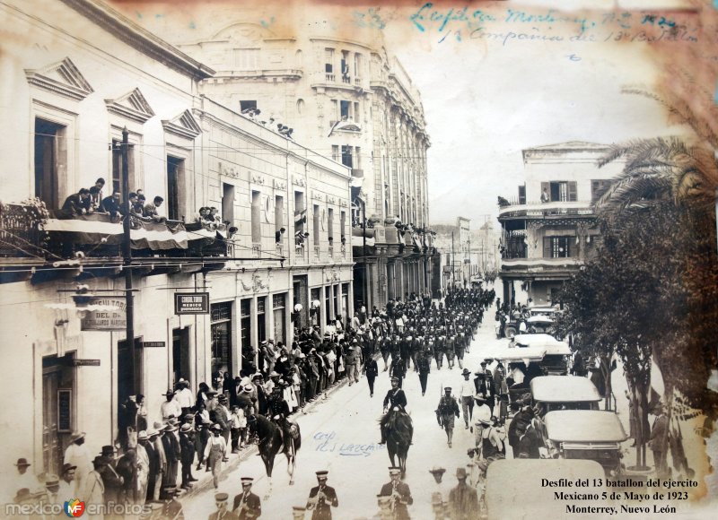 Fotos de Monterrey, Nuevo Leon: Desfile del 13 batallon del ejercito Mexicano 5 de Mayo de 1923 Monterrey, Nuevo León