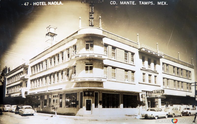 Fotos de Ciudad Mante, Tamaulipas: Hotel Naola.