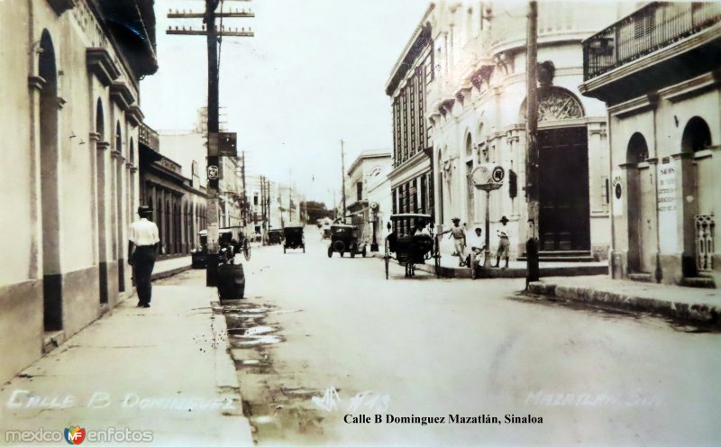 Fotos de Mazatlán, Sinaloa: Calle B Dominguez Mazatlán, Sinaloa ( Circulada el 25 de Abril de 1932 ).